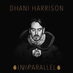 DHANI HARRISON: "In / / / Parallel" – First Solo Album OUT NOW – Exhimusic