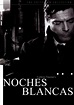 Noches blancas - película: Ver online en español