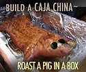 Build a Caja China ~ Roast a Pig in a Box : 10 Steps (with Pictures ...
