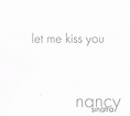 Nancy Sinatra - Let Me Kiss You (2004, CD) | Discogs