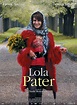Lola Pater - Film (2017) - SensCritique