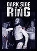 Dark Side of the Ring - Rotten Tomatoes