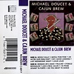 Michael Doucet & Cajun Brew – Michael Doucet & Cajun Brew (1988, Dolby ...