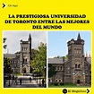 La prestigiosa universidad de Toronto entre las mejores del mundo