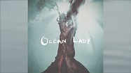 "Ocean Lady" (OFFICIAL - LYRIC VIDEO) - YouTube