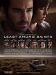 Least Among Saints - (2012) - Film - CineMagia.ro