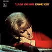 ‎I'll Love You More - Album by Jeannie Seely - Apple Music