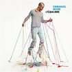 L'équilibre by Emmanuel Moire - Music Charts