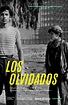 Que el azar te acompañe...: Los Olvidados (1950) de Luis Buñuel