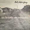 Carlos Mejía Godoy - En La Calle De Enmedio | Releases | Discogs