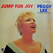 Album JUMP FOR JOY by PEGGY LEE on CDandLP