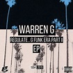 Warren G - Regulate ... G Funk Era, Pt II EP (2015, File) | Discogs