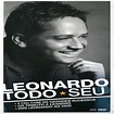 Leonardo - Todo Seu [Box] Album Reviews, Songs & More | AllMusic
