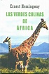 Leer Las verdes colinas de África de Ernest Hemingway libro completo ...
