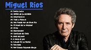 Miguel Rios - Grandes exitos - Lo mejor de Miguel Rios 2021 - YouTube