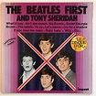 The beatles first - The Beatles And Tony Sheridan (アルバム)