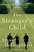 The Stranger's Child by Alan Hollinghurst, Paperback | Barnes & Noble®