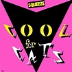 Cool For Cats by Squeeze - Songfacts