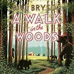 A Walk In The Woods by Bill Bryson - Penguin Books Australia
