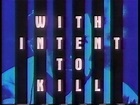 RARE AND HARD TO FIND TITLES - TV and Feature Film: With Intent to Kill ...