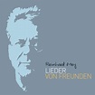 Reinhard Mey - Lieder von Freunden - hitparade.ch