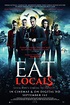Eat Locals Movie Poster (#2 of 2) - IMP Awards