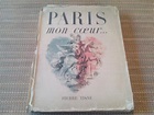 Paris mon coeur. by Chéronnet, Louis y Louis Ferrand.: (1945 ...