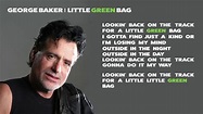 George Baker - Little green bag (Lyrics Video) - YouTube