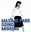 Going Missing -1/2tr-, Maximo Park | Muziek | bol.com