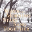 When the Morning Stars Sang Together - Seattle Choral Company
