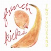 Two Thousand - Album by French Kicks | Spotify