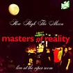 How High The Moon: Live At The Viper Room - Album by Masters Of Reality ...
