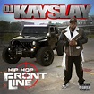 NEW ALBUM: DJ Kay Slay - "Hip Hop Frontline"