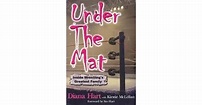 Under the Mat : Inside Wrestling's Greatest Family by Diana Hart