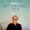 Thomas Newman - Let Them All Talk (Original Motion Picture Soundtrack ...