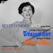 ‎Betty Comden Sings Songs from "Treasure Girl" and "Chee-Chee" by Betty ...