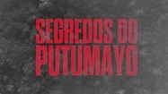 Segredos do Putumayo (2020) - Trailer - YouTube