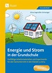 'Energie und Strom in der Grundschule' - 'Grundschule' Schulbuch - '978 ...
