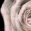 Patti LaBelle : Beautiful Ballads CD-R (2006) - Sony | OLDIES.com