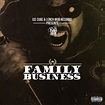 Lench Mob Records - Family Business | Buymixtapes.com