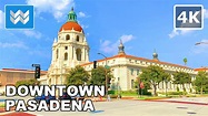 [4K] Downtown Pasadena in Los Angeles County, California USA - Walking ...