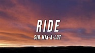 Sir Mix-A-Lot - Ride (Lyrics) - YouTube