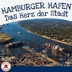 Hamburger Hafen - Erleben Sie den größten Seehafen Europas mit HTI