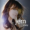 Crazy | Single/EP de Jem - LETRAS.MUS.BR