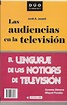 Las audiencias en la televisión / El lenguaje de las noticias de ...