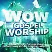 Various Artists - WOW Gospel Worship | iHeart