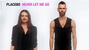 Placebo: Never Let Me Go (Deluxe Edition) – jpc.de