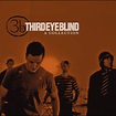 ‎A Collection (Remastered) by Third Eye Blind on Apple Music