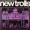 NEW TROLLS Concerto Grosso Per I New Trolls reviews