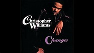 Christopher Williams - Changes - YouTube